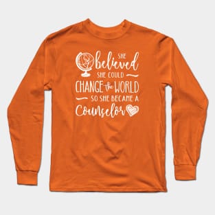 Counselor Shirt - Change the World Long Sleeve T-Shirt